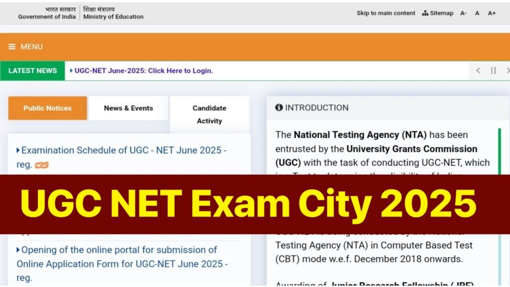 UGC NET June 2025 Exam City Intimation Slip; Check Direct Download Link at ugcnet.nta.nic.in
