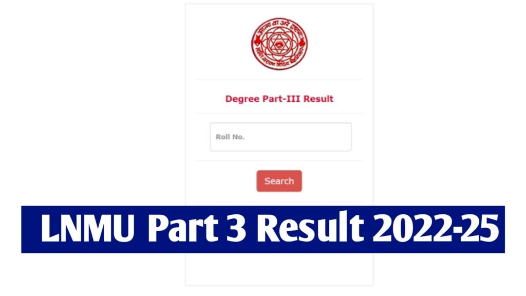 LNMU Part 3 Result 2022-25 @lnmu.ac.in, BA BSc BCom Check Now