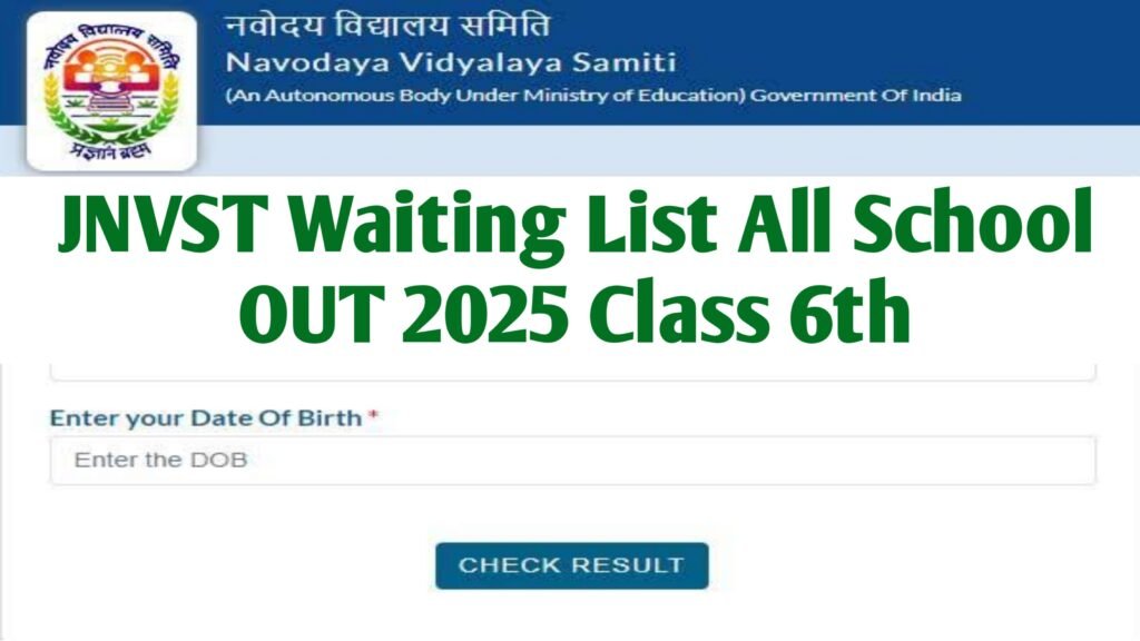 JNVST Class 6 Waiting List 2025 Released: What Parents Need to Know Now