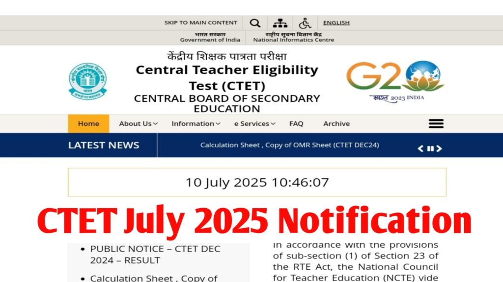 CTET 2025 July Notification: Application Form, Exam Date, Eligibility, Syllabus & Pattern