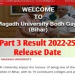 Magadh University UG Part 3 Result 2022-25 Release Date : Check Result Expected Date & Time For BA BSc BCom